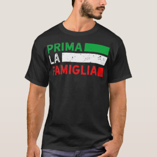 Prima La Famiglia Proud Italiaanse Gift First Fami T-shirt