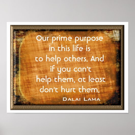 Primair doel - Kunstafdrukken ~Dalai Lama quote~ Poster (Voorkant)