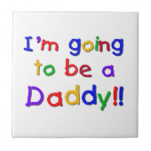 Primaire kleuren worden papa cadeaus tegeltje (Voorkant)