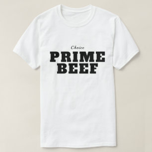 Prime Beef T-shirt
