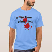 Prime Time Crime Time Mannen T-shirt (Voorkant)