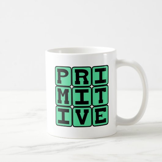 Primitief, Verouderd Koffiemok (Rechts)