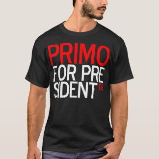 PRIMO VOOR PRESIDENT 09 T-SHIRT