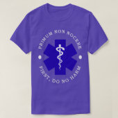 Primum Non Nocere First Do No Harm T-shirt (Design voorkant)