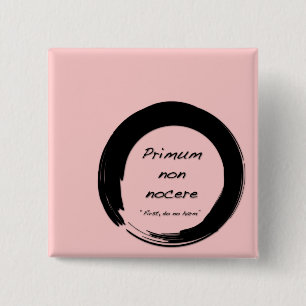 Primum Non Nocere Vierkante Button 5,1 Cm