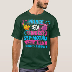 Prince of Princess StepMoeder Baby Gender onthulli T-shirt