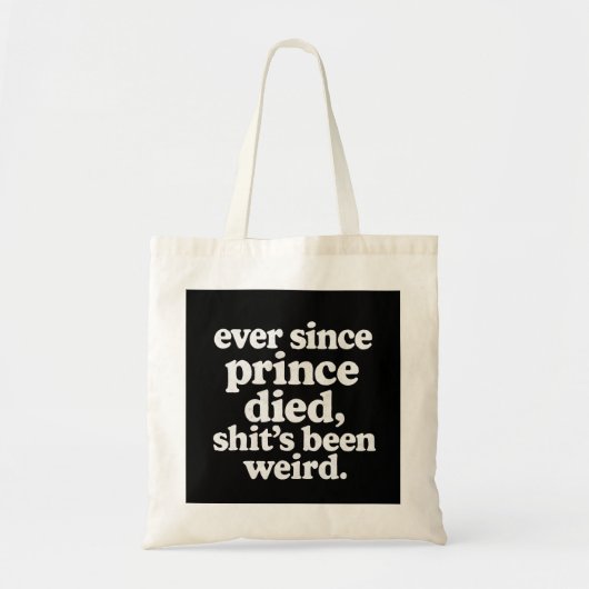 Prince Tribute Tote Bag - "Sinds Prince, Dingen Ga (Voorkant)