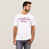 Prince Will COme T-shirt (Voorkant volledig)