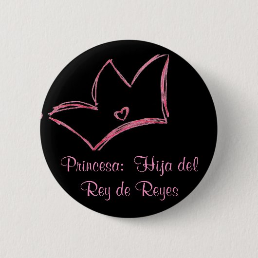 Princesa: Hija del Rey de Reyes Ronde Button 5,7 Cm (Voorkant)
