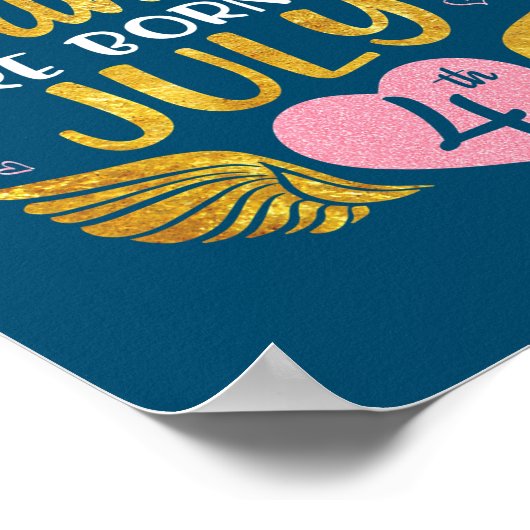 Princess Are Born On July 4th Happy Birthday Poster (Hoek)