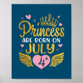 Princess Are Born On July 4th Happy Birthday Poster (Voorkant)