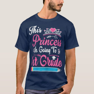 Princess gaat terug naar Schoo naar 1e graadVoor m T-shirt