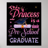 Princess is een Pre School Afstuderen Afstuderen P Poster (Voorkant)