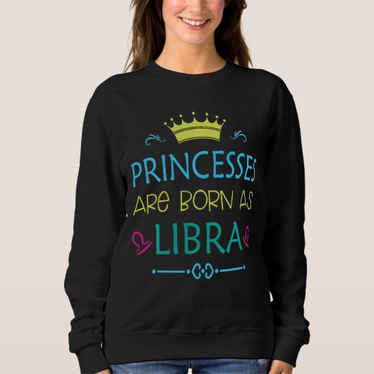 Princess is geboren als Lbra Funny Libradier Trui (Voorkant)