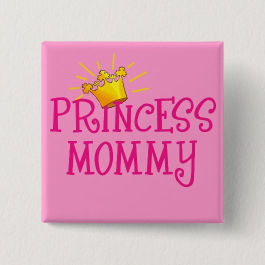 Princess Mammie T-shirts, Gifts Vierkante Button 5,1 Cm (Voorkant)