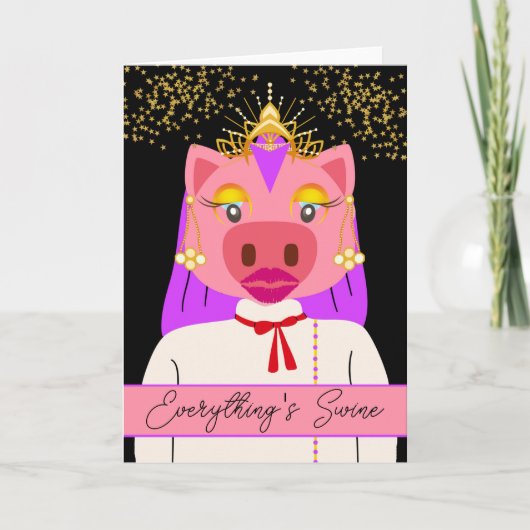 Princess Pig Royalty Everything's Swine Pun Kaart (Voorkant)