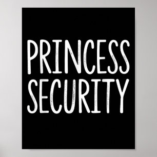 Princess Security Halloween Costume Dad Mannen Mat Poster