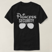 Princess Security Perfect Gifts for Dad of Boyfrie T-shirt (Design voorkant)
