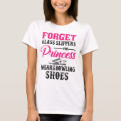 Princess Wears Bowling Shoes T-shirt (Voorkant)