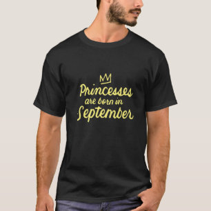 Princesses zijn geboren in september meisjes op zo t-shirt