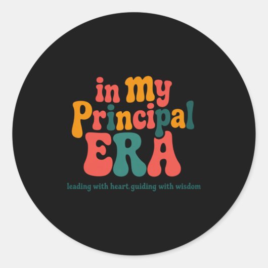Principal In My Principal Era Back To School _1  Ronde Sticker (Voorkant)
