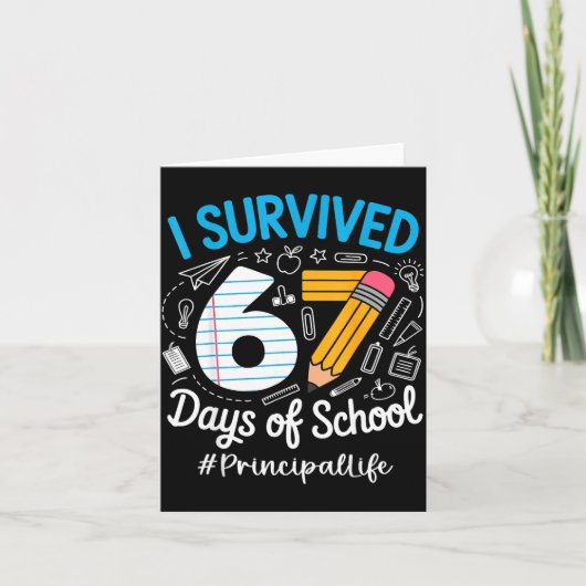 Principal Survived 67 Days Of School Humor Design Kaart (Voorkant)
