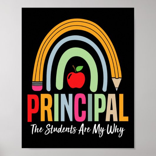 Principal The Students Are My Why Principals Princ Poster (Voorkant)