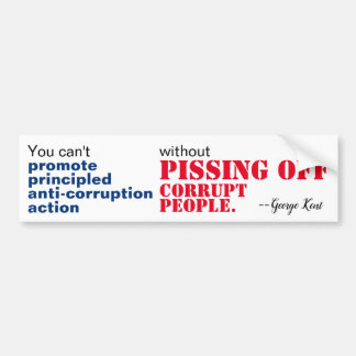 Principieel tegengaan van corruptie zonder mensen bumpersticker