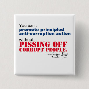 Principled Anti-Corruptie zonder af te pissen Vierkante Button 5,1 Cm