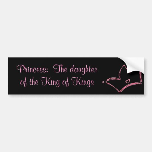 Prinses:  De dochter van de koning van Kings Bumpersticker (Voorkant)