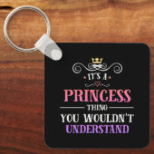 Prinses ding dat je niet zou begrijpen nieuwheid sleutelhanger (Voorkant)