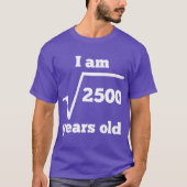 Print with 50 Years Old Square Root Funny 50th Bir T-shirt (Voorkant)