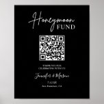 Printable Honeymoon Fund Sign QR Code Black Poster<br><div class="desc">Het Honeymoon-geldbord is een leuke manier om gasten toe te staan om te doneren aan je huwelijksfonds. Printbare trouwborden zijn de perfecte manier om je trouwborden thuis af te drukken. Download gewoon de grootte die u nodig hebt en druk af in uw lokale kantoor winkel of thuis.</div>