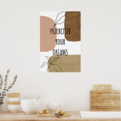 Prioriteit geven aan je droom, geloof in jezelf, poster (Keuken)