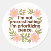 Prioritizing Peace – Floral Quote Sticker (Voorkant)