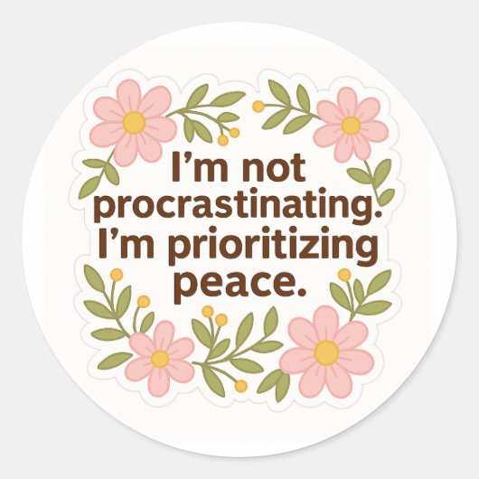 Prioritizing Peace – Floral Quote Sticker (Voorkant)