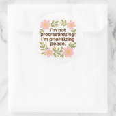 Prioritizing Peace – Floral Quote Sticker (Tas)