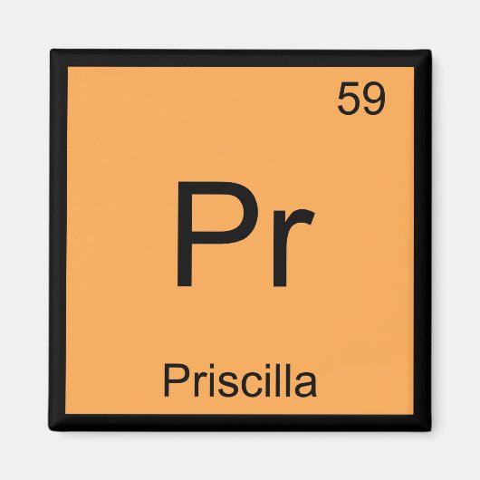 Priscilla Naam Chemie Element Periodiek Systeem Magneet (Voorkant)