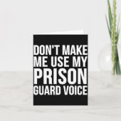 Prison Guard Funny - Don't Make Me Use My Kaart (Voorkant)