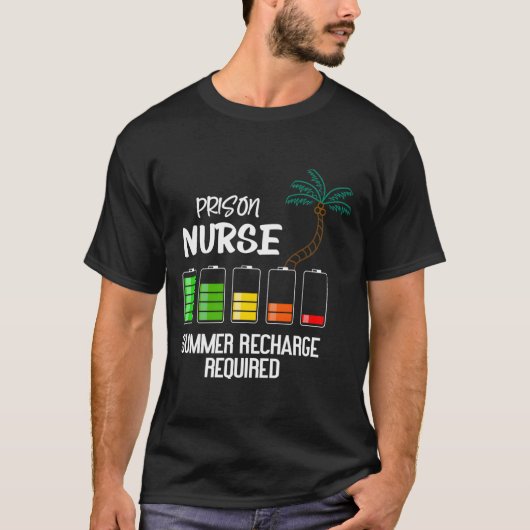 Prison Nurse Summer Vacation Recharge Required Nur T-shirt (Voorkant)
