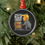 Prison Trump Presidential Library Metalen Ornament<br><div class="desc">Prison Trump Presidential Library</div>