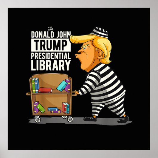 Prison Trump Presidential Library Poster (Voorkant)
