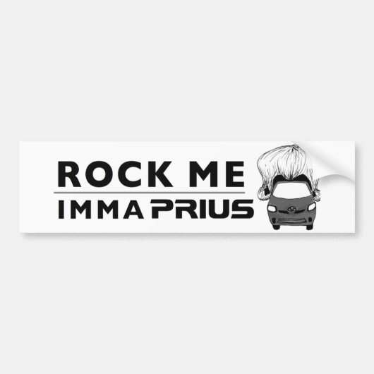 Prius bumpersticker "Rock Me Imma Prius" (Voorkant)