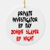 Privé-detective Zombie Slayer Keramisch Ornament (Achterkant)