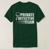 Privé rechercheur Team Crime Scene Forensic Scienc T-shirt (Design voorkant)