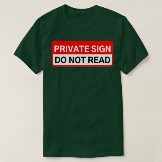 PRIVÉ SIGN LEZEN NIET T-SHIRT (Design voorkant)