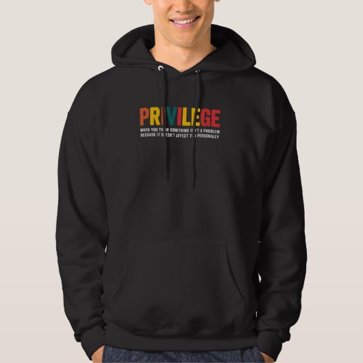 Privilege Definition Equality Social Justice Activ Hoodie (Voorkant)