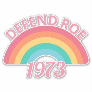 Pro Abortion - Defend Roe v Wade II Sticker