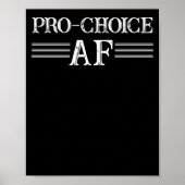Pro Abortion ProChoice Pro Choice AF Feminist Poster (Voorkant)