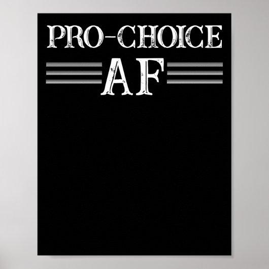 Pro Abortion ProChoice Pro Choice AF Feminist Poster (Voorkant)